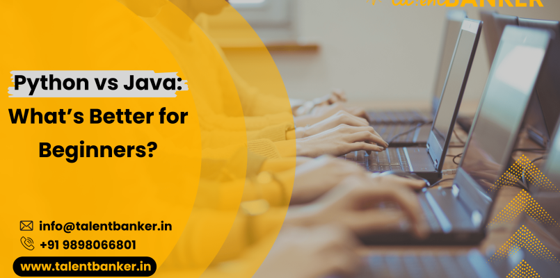Students typing on laptops in a classroom setting, with bold yellow overlay and text "Python vs Java: What’s Better for Beginners?" TalentBanker branding and contact details included.