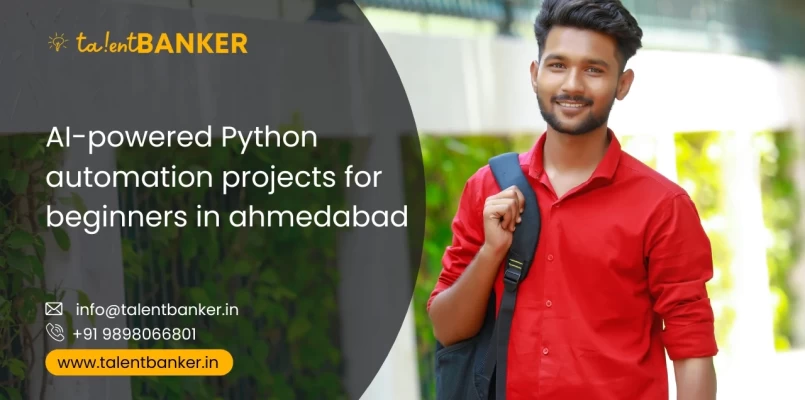 AI-powered Python automation projects for beginners in Ahmedabad – TalentBanker student learning Python course